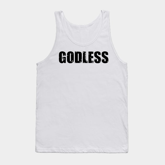 Godless Tank Top by artpirate